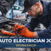 Auto Electrician Job- Workshop