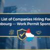 Verified List of Companies Hiring Foreigners in Luxembourg — Work Permit Sponsors 2026